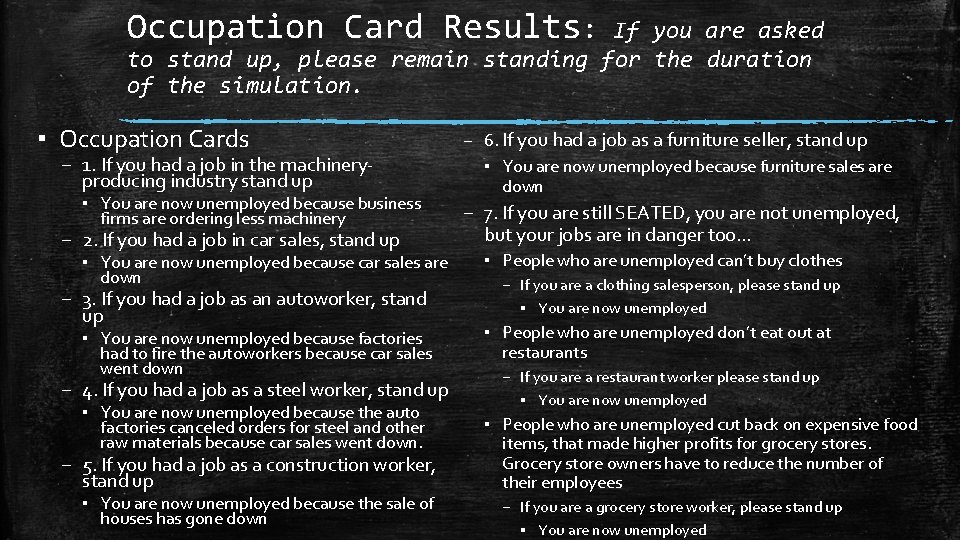 Occupation Card Results: If you are asked to stand up, please remain standing for