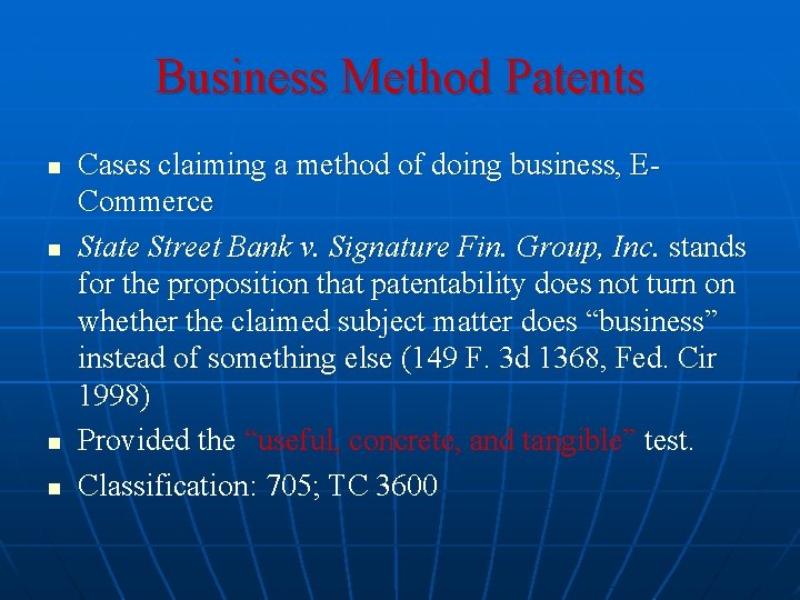 Business Method Patents n n Cases claiming a method of doing business, ECommerce State