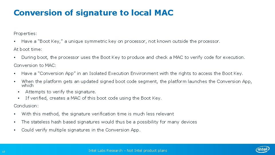 Conversion of signature to local MAC Properties: • Have a “Boot Key, ” a