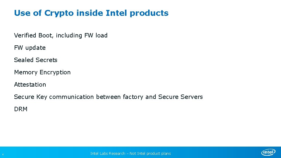 Use of Crypto inside Intel products Verified Boot, including FW load FW update Sealed