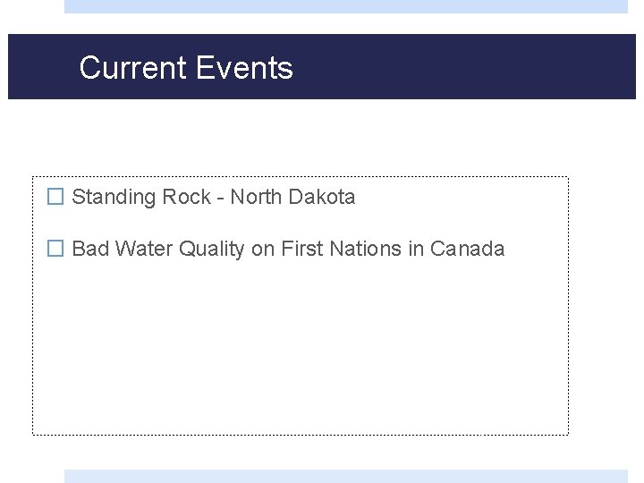 Current Events � Standing Rock - North Dakota � Bad Water Quality on First