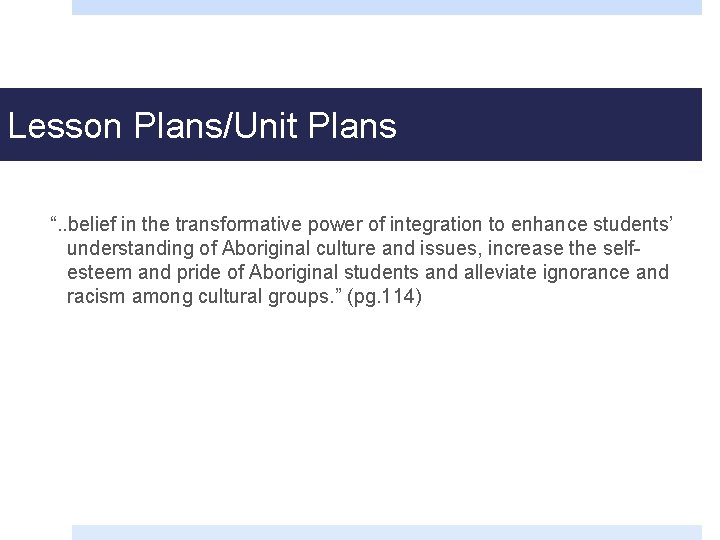 Lesson Plans/Unit Plans “. . belief in the transformative power of integration to enhance