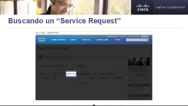 Buscando un “Service Request” 2. 3. 4. 1. 