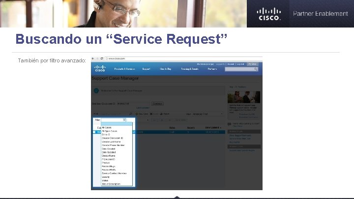 Buscando un “Service Request” También por filtro avanzado: 2. 3. 4. 1. 