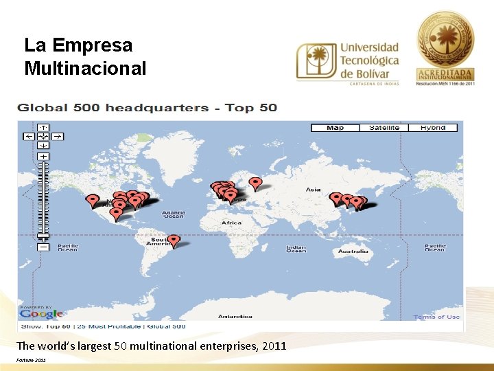 La Empresa Multinacional The world’s largest 50 multinational enterprises, 2011 Fortune 2011 