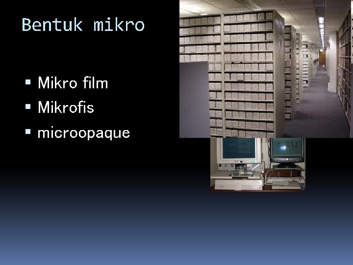 Bentuk mikro Mikro film Mikrofis microopaque 