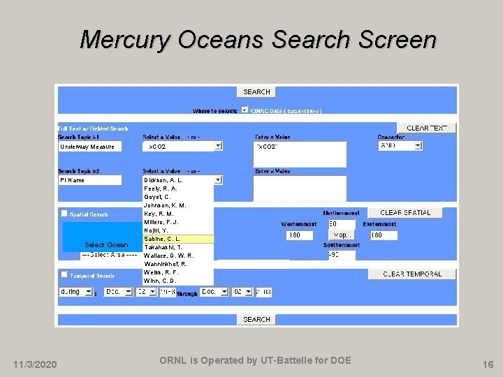 Mercury Oceans Search Screen Underway Measure x. CO 2 PI Name Dickson, A. L.