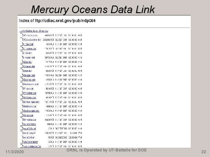 Mercury Oceans Data Link 11/3/2020 ORNL is Operated by UT-Battelle for DOE 22 