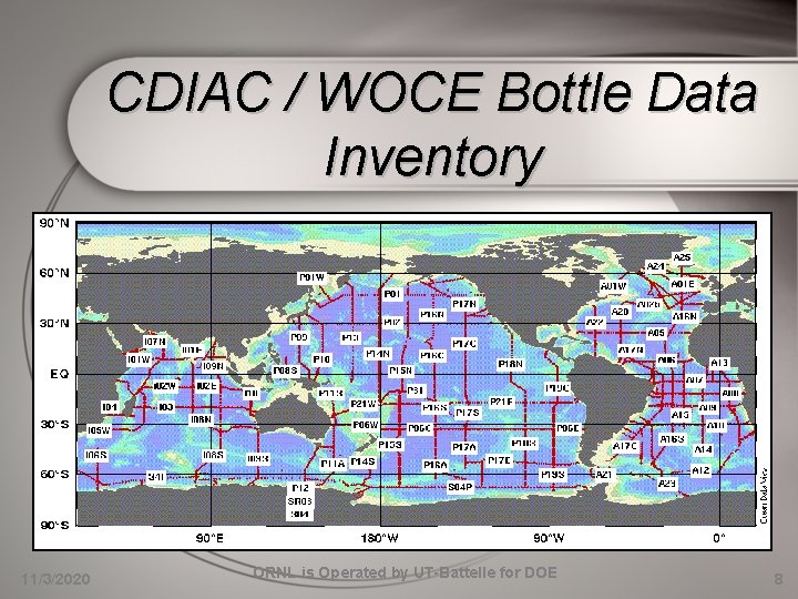 CDIAC / WOCE Bottle Data Inventory 11/3/2020 ORNL is Operated by UT-Battelle for DOE