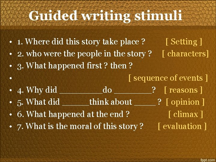 Guided writing stimuli • • 1. Where did this story take place ? [