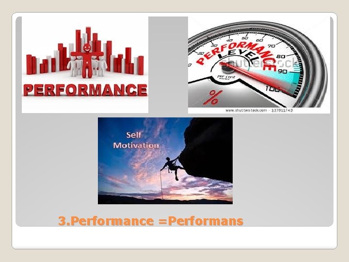 3. Performance =Performans 