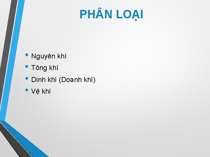 PH N LOẠI • Nguyên khí • Tông khí • Dinh khí (Doanh khí)