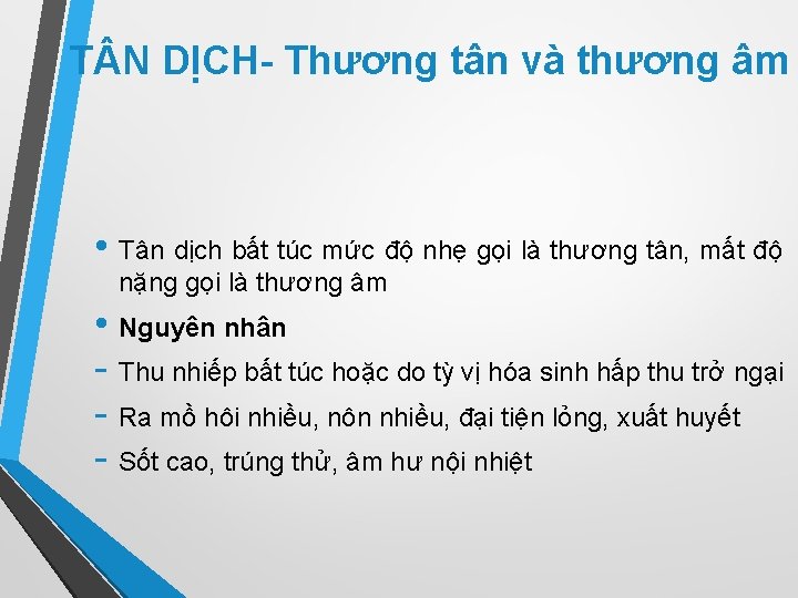 T N DỊCH- Thương tân và thương âm • Tân dịch bất túc mức