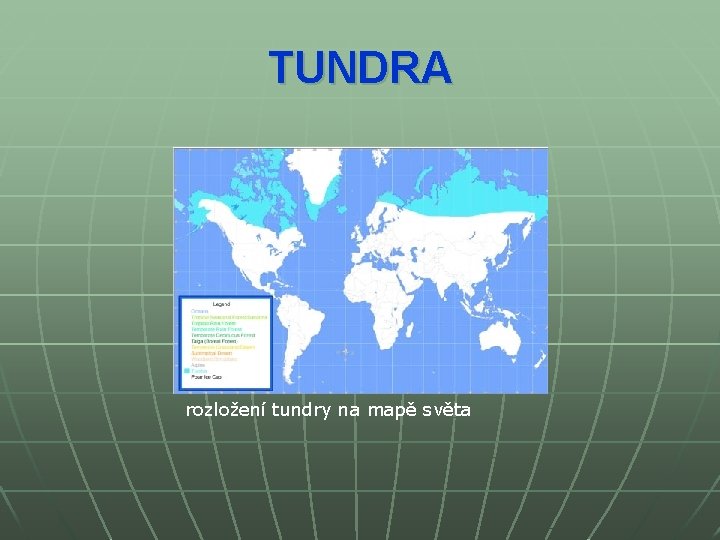 TUNDRA rozložení tundry na mapě světa 