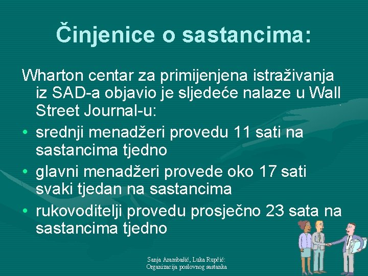 Činjenice o sastancima: Wharton centar za primijenjena istraživanja iz SAD-a objavio je sljedeće nalaze