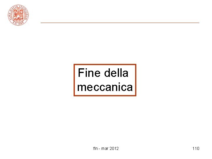 Fine della meccanica fln - mar 2012 110 