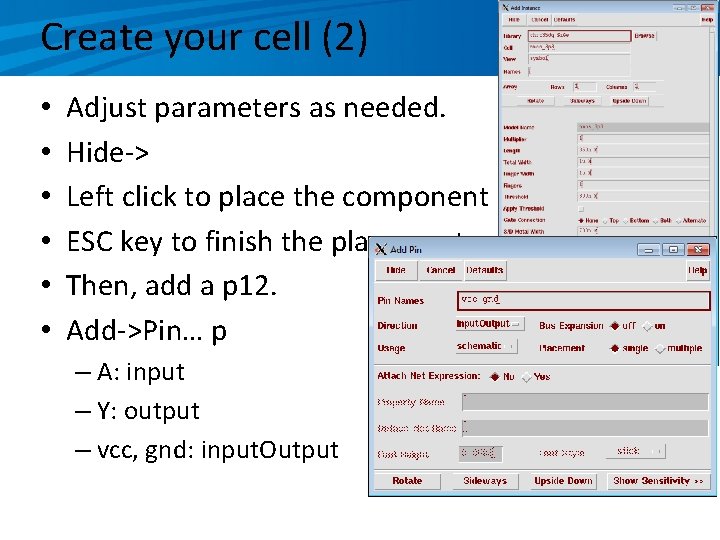Create your cell (2) • • • Adjust parameters as needed. Hide-> Left click