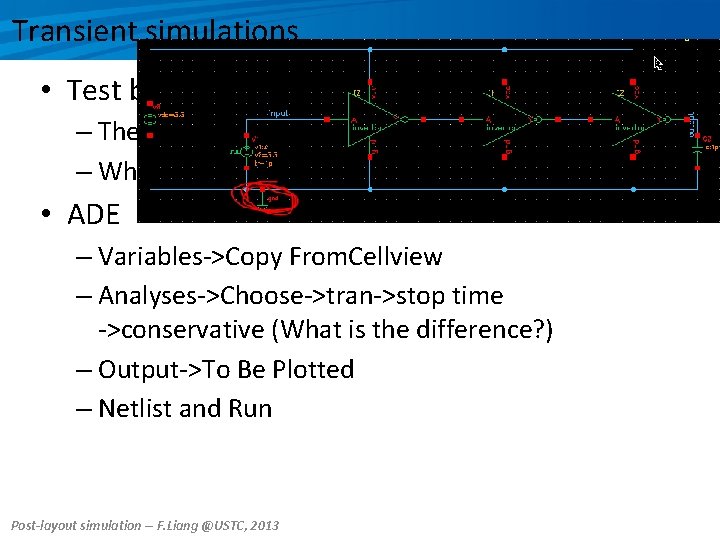 Transient simulations • Test bench – The configuration of vpulse – Why I used