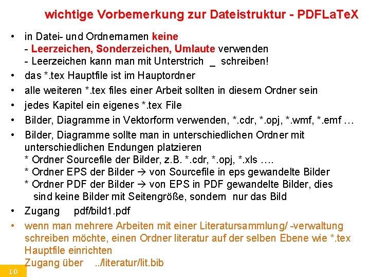 wichtige Vorbemerkung zur Dateistruktur - PDFLa. Te. X • in Datei- und Ordnernamen keine