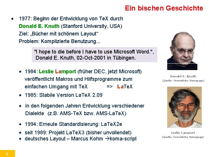 Ein bischen Geschichte • 1977: Beginn der Entwicklung von Te. X durch Donald E.