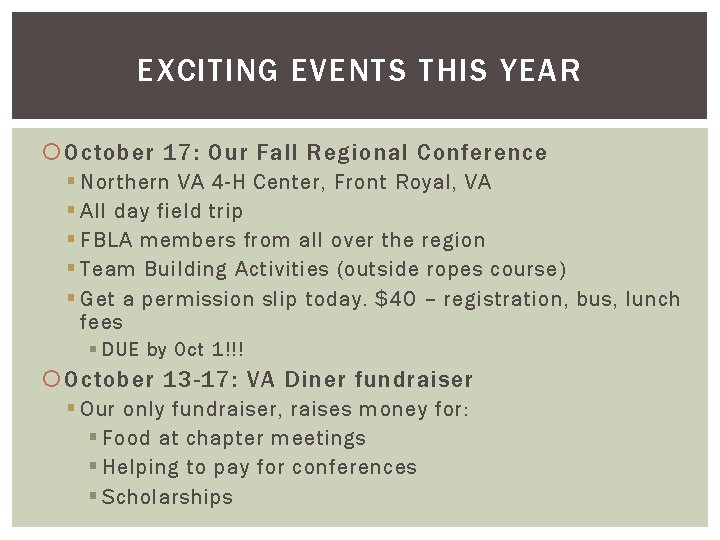 EXCITING EVENTS THIS YEAR October 17: Our Fall Regional Conference § Northern VA 4