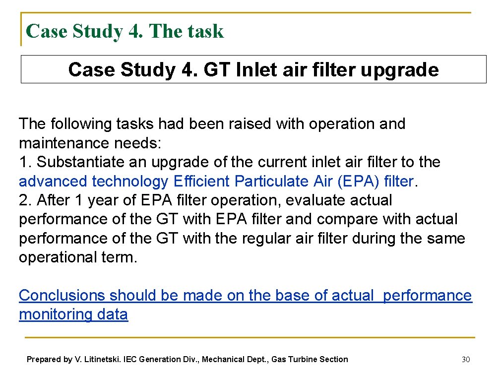 Case Study 4. The task Case Study 4. GT Inlet air filter upgrade The