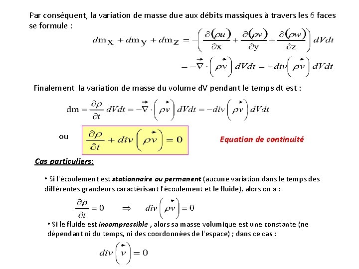 Par conséquent, la variation de masse due aux débits massiques à travers les 6