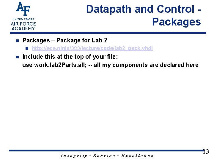 Datapath and Control Packages n Packages – Package for Lab 2 n n http: