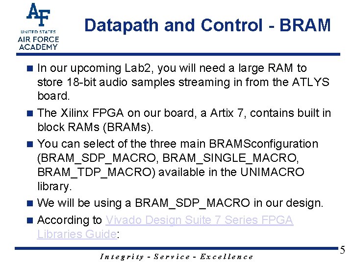 Datapath and Control - BRAM n n n In our upcoming Lab 2, you