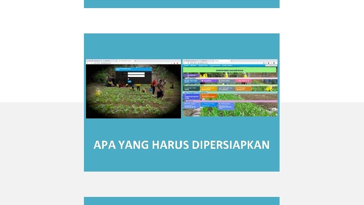 APA YANG HARUS DIPERSIAPKAN 