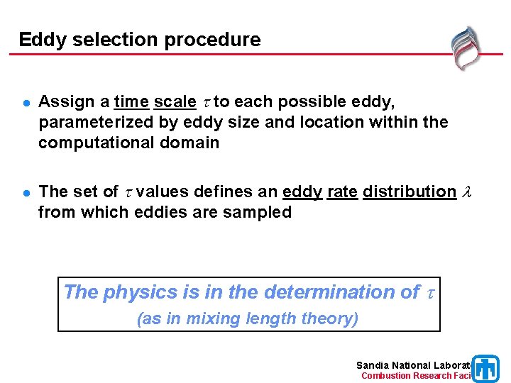 Eddy selection procedure l l Assign a time scale t to each possible eddy,