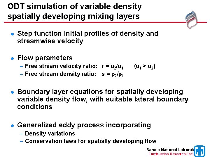 ODT simulation of variable density spatially developing mixing layers l Step function initial profiles