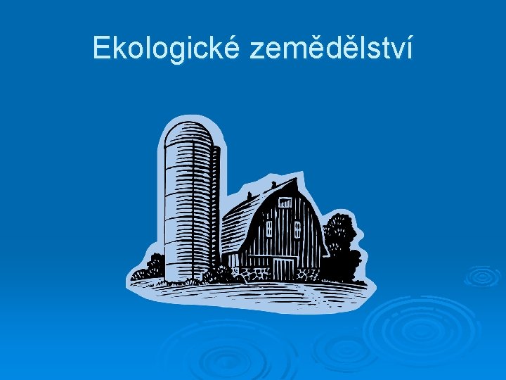 Ekologické zemědělství 