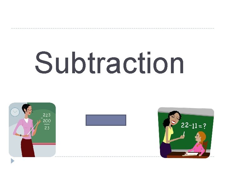 Subtraction 