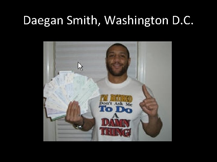 Daegan Smith, Washington D. C. 