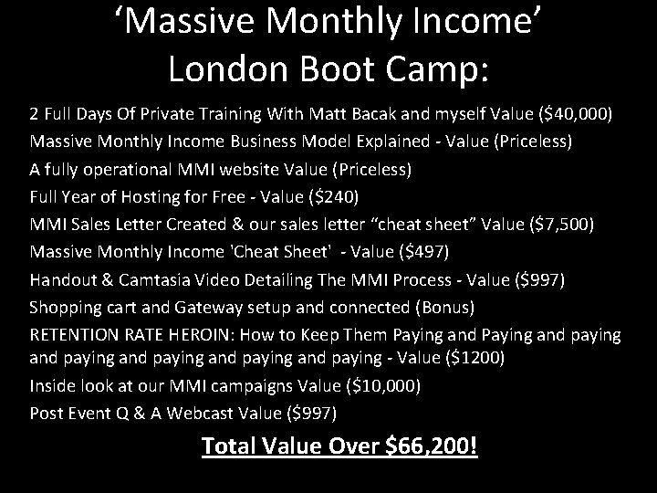 ‘Massive Monthly Income’ London Boot Camp: 2 Full Days Of Private Training With Matt