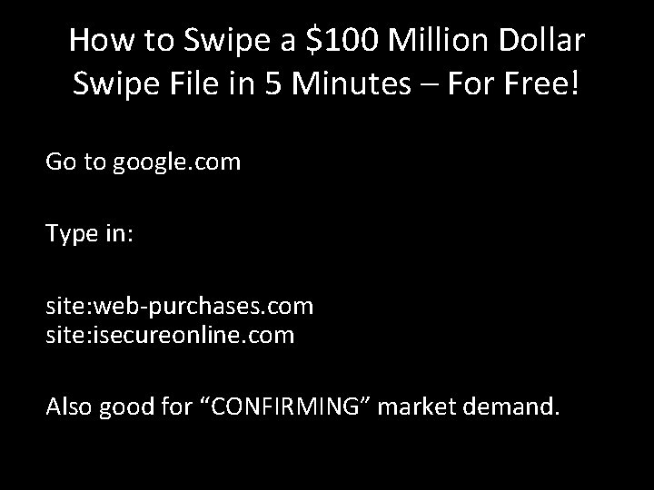How to Swipe a $100 Million Dollar Swipe File in 5 Minutes – For