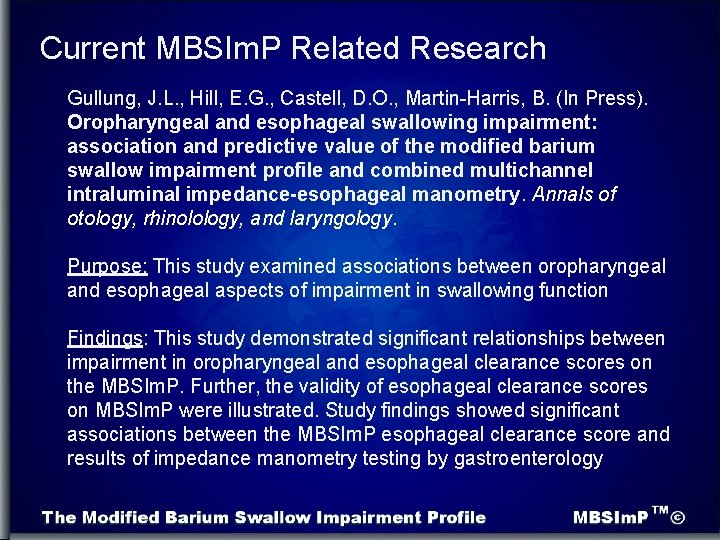 Current MBSIm. P Related Research Gullung, J. L. , Hill, E. G. , Castell,