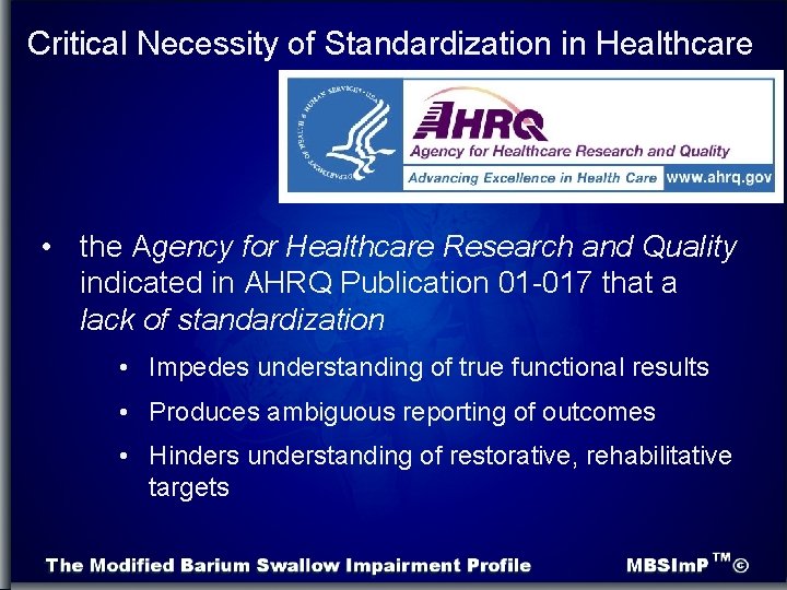 Critical Necessity of Standardization in Healthcare • the Agency for Healthcare Research and Quality