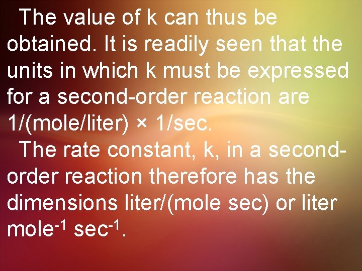 The value of k can thus be obtained. It is readily seen that the