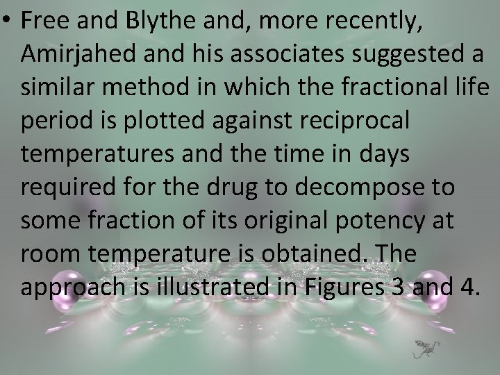  • Free and Blythe and, more recently, Amirjahed and his associates suggested a