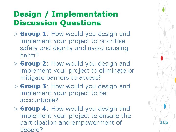 Design / Implementation Discussion Questions > Group 1: How would you design and implement