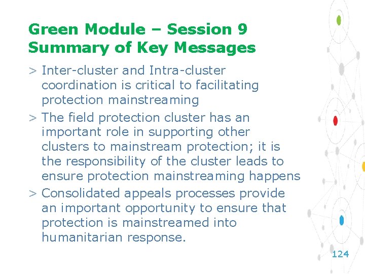 Green Module – Session 9 Summary of Key Messages > Inter-cluster and Intra-cluster coordination