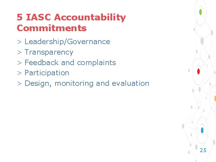 5 IASC Accountability Commitments > Leadership/Governance > Transparency > Feedback and complaints > Participation