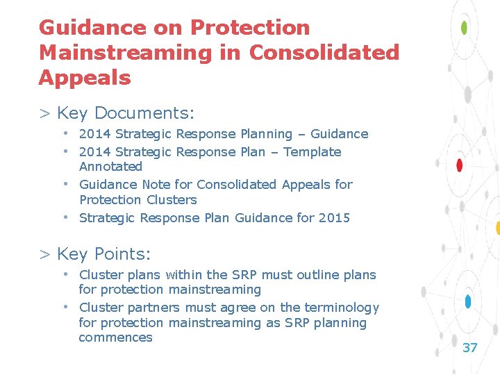 Guidance on Protection Mainstreaming in Consolidated Appeals > Key Documents: • 2014 Strategic Response