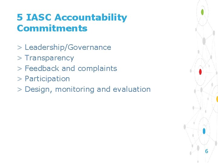 5 IASC Accountability Commitments > Leadership/Governance > Transparency > Feedback and complaints > Participation