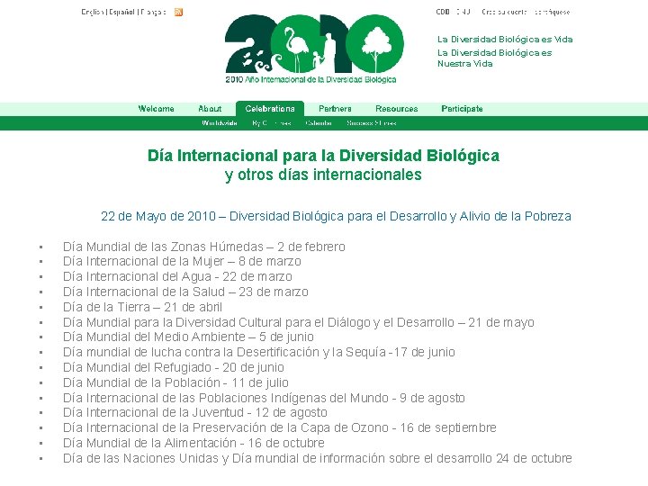 La Diversidad Biológica es Vida La Diversidad Biológica es Nuestra Vida Día Internacional para