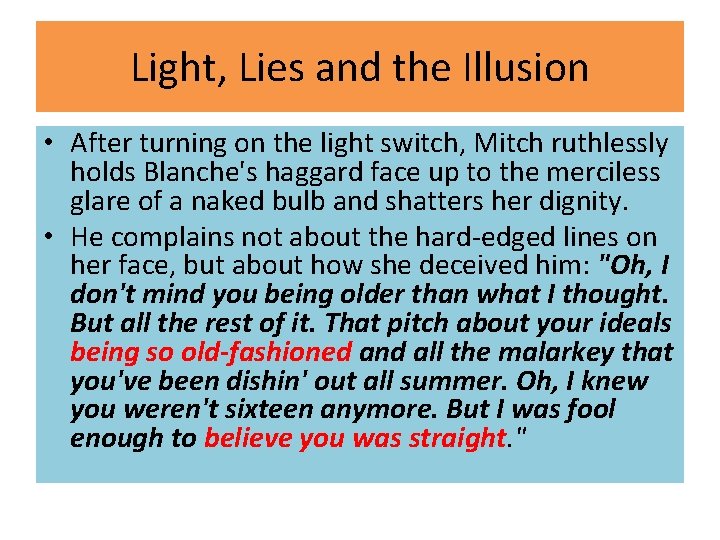 Light, Lies and the Illusion • After turning on the light switch, Mitch ruthlessly Light, Lies and the Illusion • After turning on the light switch, Mitch ruthlessly