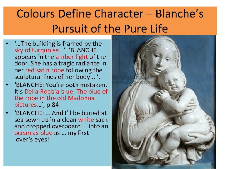 Colours Define Character – Blanche’s Pursuit of the Pure Life • ‘…The building is Colours Define Character – Blanche’s Pursuit of the Pure Life • ‘…The building is