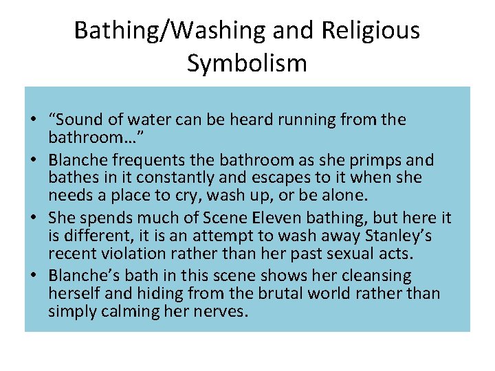 Bathing/Washing and Religious Symbolism • “Sound of water can be heard running from the Bathing/Washing and Religious Symbolism • “Sound of water can be heard running from the